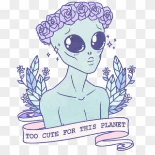 Tumblr Cute Png - Too Cute For This Planet Clipart
