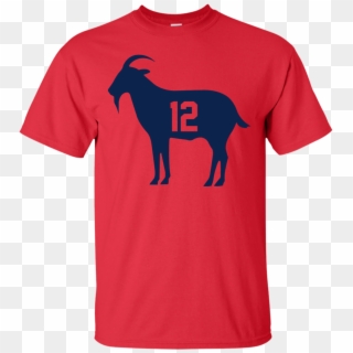 Goat Tb 12 Tom Brady T Shirt, Hoodies, Tank Top - Shirt Clipart