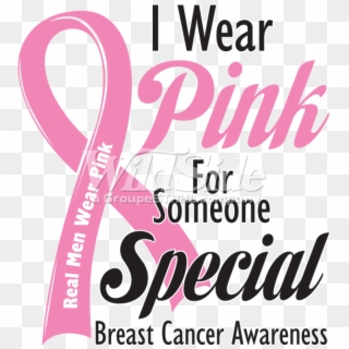I Wear Pink For Someone Special - Cancer Real Men Wear Pink Clipart