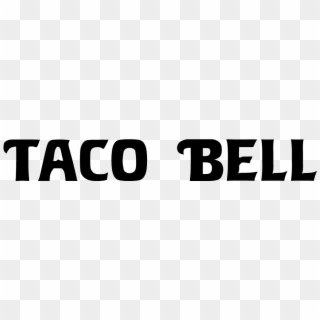 Taco Bell Old By Unknown - Taco Bell Logo Text Clipart
