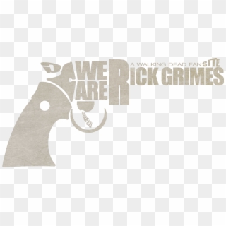 We Are Rick Grimes Watching The Walking Dead - Walking Dead Rick Logo Clipart