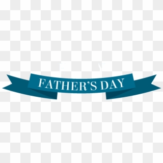 Fathers Day Png Clipart - Banner Fathers Day Clipart Transparent Png