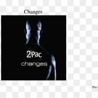 Changes Sheet Music Composed By 2pac 1 Of 31 Pages - 2pac Greatest Hits Album Cover Clipart