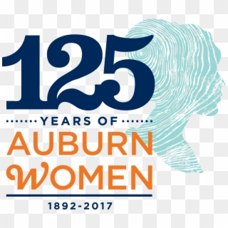 125 Years Of Auburn Women 1892-2017 - 125 Years Of Auburn Women Clipart