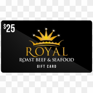 $25 Royal Roast Beef & Seafood Gift Card - Graphic Design Clipart