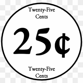 Twenty Five Cents, 25, Quarter, Black And White, Png - Map Clipart
