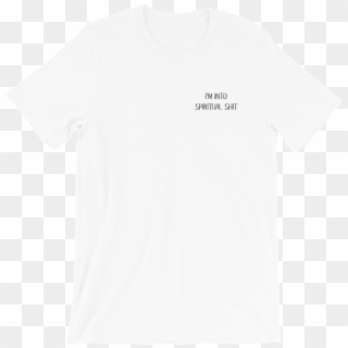 I'm Into Spiritual Shit Unisex Shirt - Tshirt Design For Squad Clipart