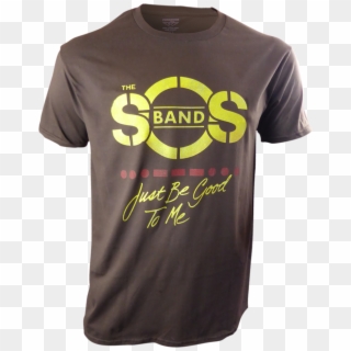 Sos Band Just Be Good To Me T Shirt - Sos Band Just Be Good To Me Clipart