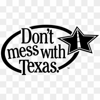 Don't Mess With Texas Logo Png Transparent - Don't Mess With Texas Clipart