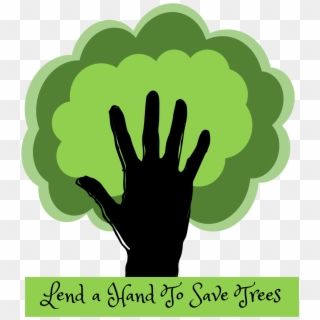 Save Tree Png Image - Slogans On Topic Save Trees Clipart