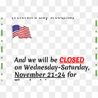 Open For Veteran's Day Weekend & Closed For Thanksgiving - Flag Of The United States Clipart