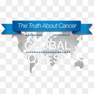 “the Truth About Cancer” Series Is Untruthful About - Truth About Cancer Clipart