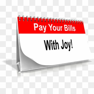 Pay Your Bills With Joy - Sign Clipart
