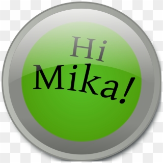 Hi Mika - Circle Clipart
