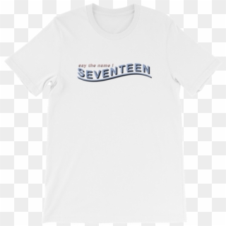 Seventeen "say The Name" - If You Can Play It Slowly You Can Play It Quickly Shirt Clipart