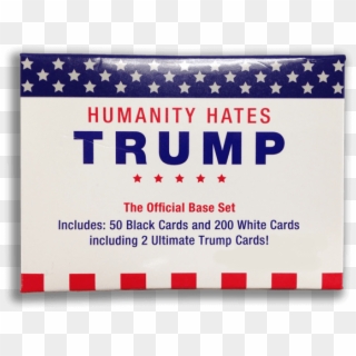 Humanity Hates Trump Is An Expansion Pack To Cards - Card Game Clipart