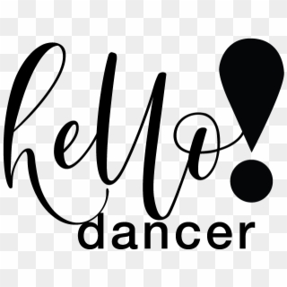 Hello Dancer Let's Create Magic Clipart