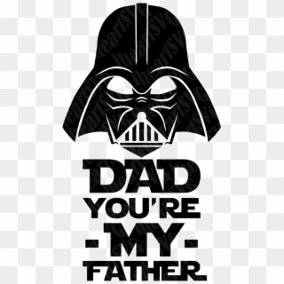 Daddy Png - Darth Vader You Are My Father Clipart