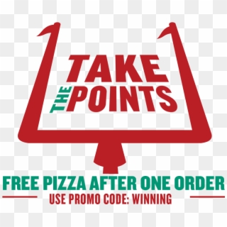 The Take Points Pizza After One Order Png Logo - Sign Clipart