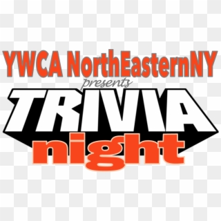 Ywca Northeastern Ny's 4th Trivia Night Competition - Poster Clipart