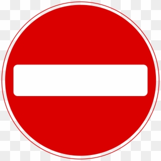 No Entry Sign - No Entry Clipart - Png Download
