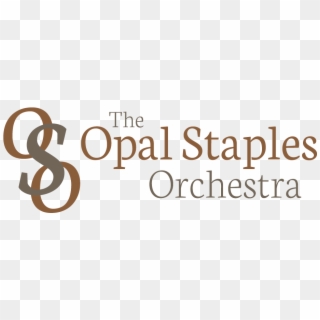 Opal Staples Orchestra Bringing You The Best In Music - Calligraphy Clipart