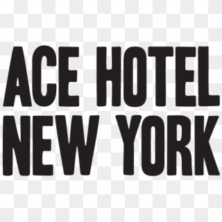 Ace Hotel New York - Ace Hotel Nyc Logo Clipart
