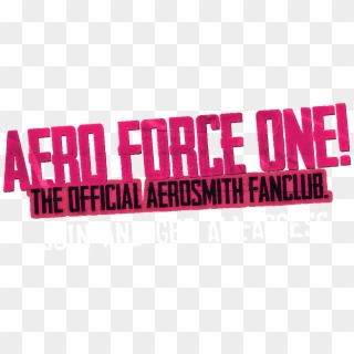 Aero Force One The Official Aerosmith Fanclub - Aero Force One Clipart