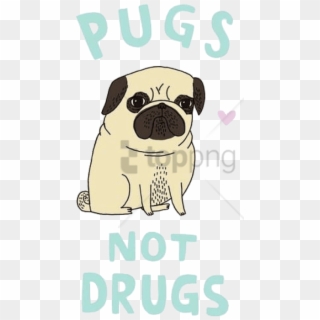Free Png Download Shirt Png Images Background Png Images - Pugs Not Drugs Shirt Clipart
