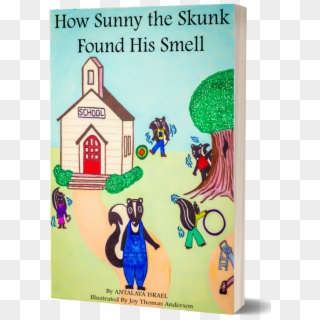 How Sunny The Skunk Found His Smell By Antalaya Israel - Cartoon Clipart