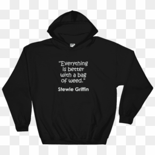 Everything Is Better With A Bag Of Weed Stewie Griffin - Twoset Practice Hoodie Clipart