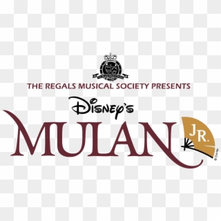 The Regals Musical Society Disney Mulan Jr Logo Andrew - Disney Mulan Jr Logo Clipart