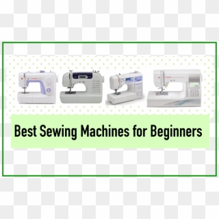 Best Sewing Machines For Beginners 2019 - Machine Tool Clipart