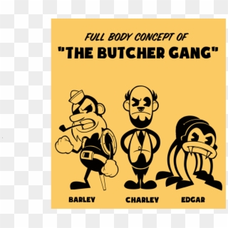 Bendy And The Ink Machine - Bendy The Butcher Gang Clipart