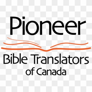 Pioneer Bible Translators Of Canada - Pioneer Bible Translators Clipart