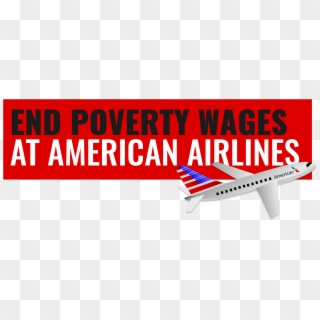 American Airlines Pays Poverty Wages To Thousands Of - Air America Clipart