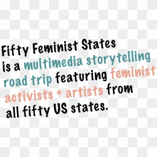 Fifty Feminist States Is A Multimedia Storytelling - Calligraphy Clipart