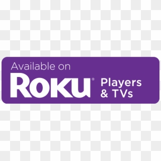 Download The Roku Channel - Roku Available On Players Clipart