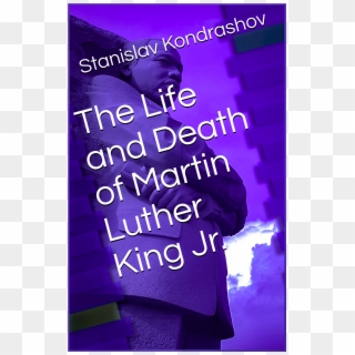 The Life And Death Of Martin Luther King - Poster Clipart