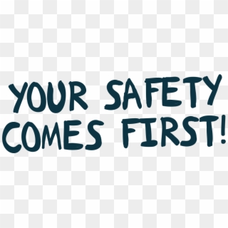 Your Safety Comes First - Calligraphy Clipart