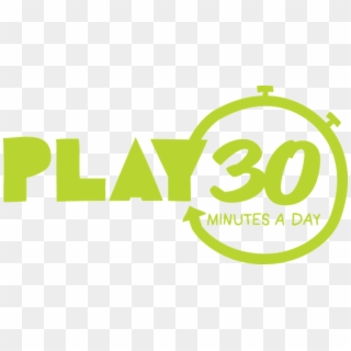 Play 30 Minutes A Day - Graphic Design Clipart
