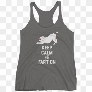 Keep Calm And Fart On With The Cute French Bulldog - Active Tank Clipart