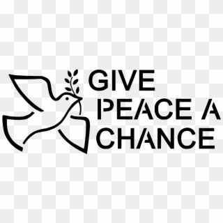 Give Peace A Chance Fav Wall Paper Background 999px - Give Peace A Chance Poster Clipart