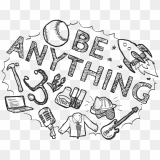Be Anything Original Doodle - Illustration Clipart