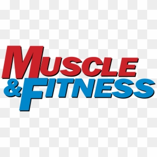 Muscle & Fitness Logo Png Transparent - Muscle & Fitness Logo Clipart