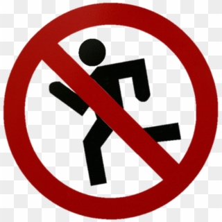No Running Sign Png - Don T Run On Roads Clipart