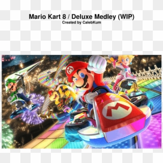 Mario Kart 8 Deluxe Medley - Mario Kart 8 Deluxe Phone Clipart