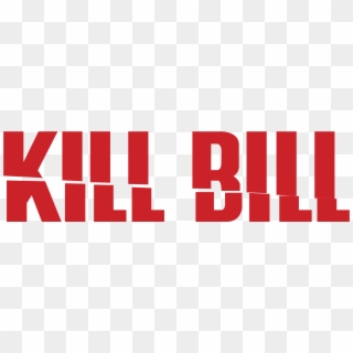 Kill Bill Logo Png Transparent - Kill Bill Logo Png Clipart