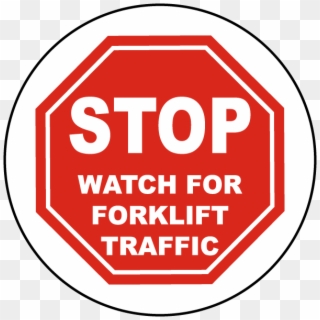 Stop Watch For Forklift Floor Sign - Circle Clipart