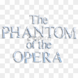 Free Png The Phantom Of The Opera Text Logo Png Image Clipart